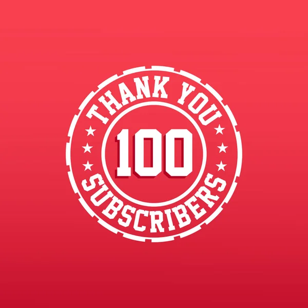Thank You 100 Subscribers Celebration Greeting Card Social Networks — Stock Vector