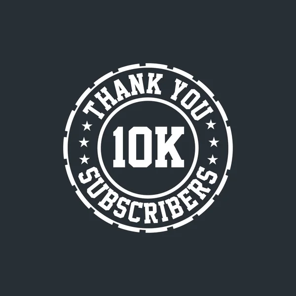 Děkujeme 10K Oslava Předplatitelů — Stockový vektor