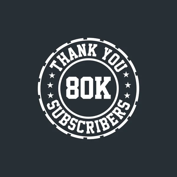 Thank You 80000 Subscribers Celebration Greeting Card 80K Social Subscribers — Stock Vector