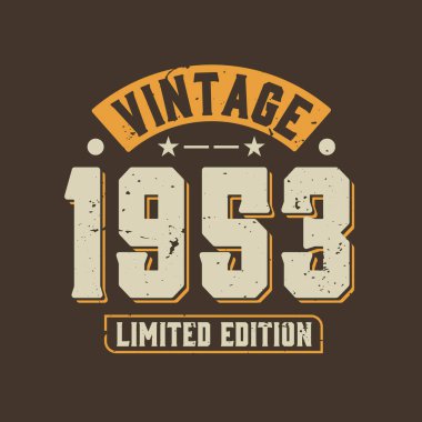 Antika 1953 Limited Edition. 1953 Vintage Retro Doğum Günü