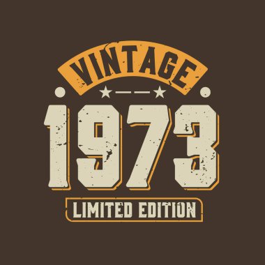 Klasik 1973 Limited Edition. 1973 Vintage Retro Doğum günü
