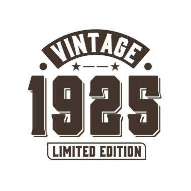 Doğum tarihi: 1925 Vintage Retro Birthday, Vintage 1925 Limited Edition