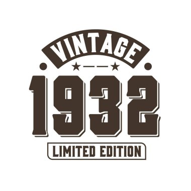 Doğum tarihi: 1932 Vintage Retro Birthday, Vintage 1932 Limited Edition