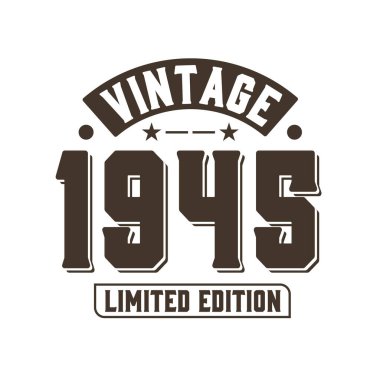 1945 'te doğdu Vintage Retro Birthday, Vintage 1945 Limited Edition