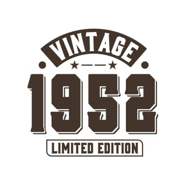 Doğum tarihi 1952 Vintage Retro Birthday, Vintage 1952 Limited Edition
