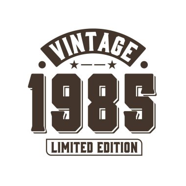 1985 doğumlu Vintage Retro Birthday, 1985 Vintage Limited Edition