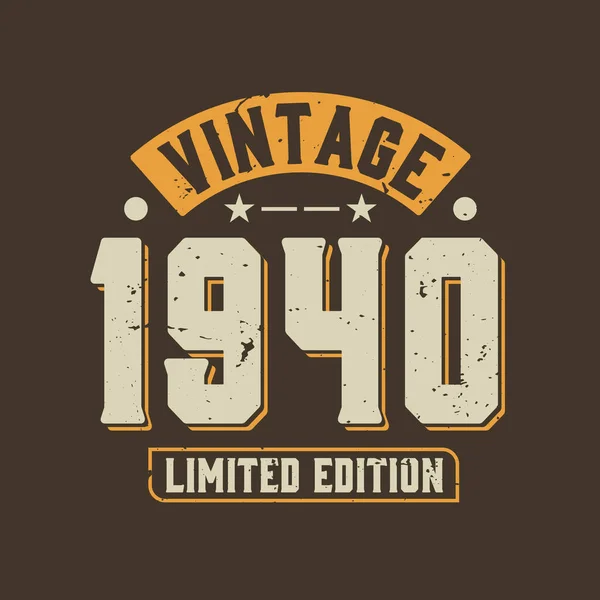 Vintage 1940 Édition Limitée 1940 Vintage Rétro Anniversaire — Image vectorielle