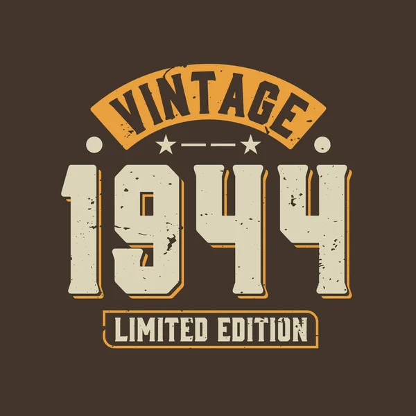 Vintage 1944 Limited Edition 1944 Vintage Retro Verjaardag — Stockvector