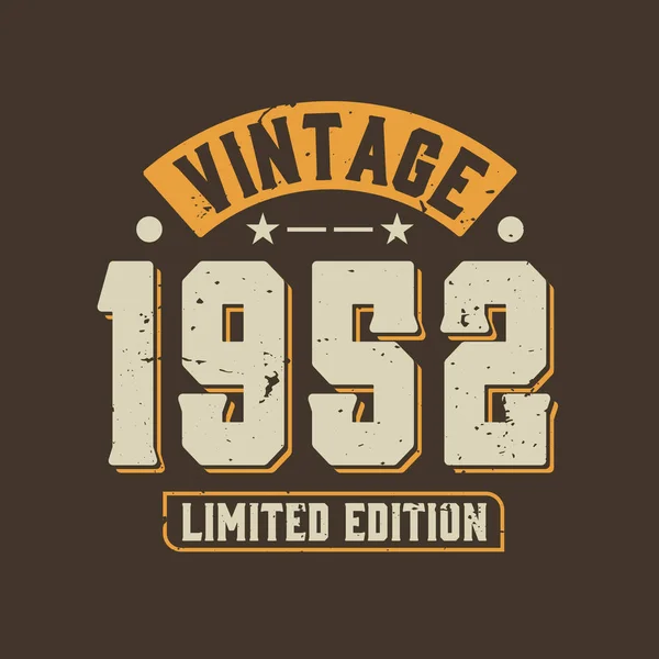 Vintage 1952 Edição Limitada 1952 Aniversário Retro Vintage —  Vetores de Stock