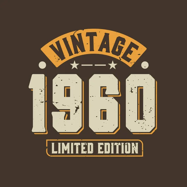 Vintage 1960 Edition Limitée 1960 Vintage Rétro Anniversaire — Image vectorielle