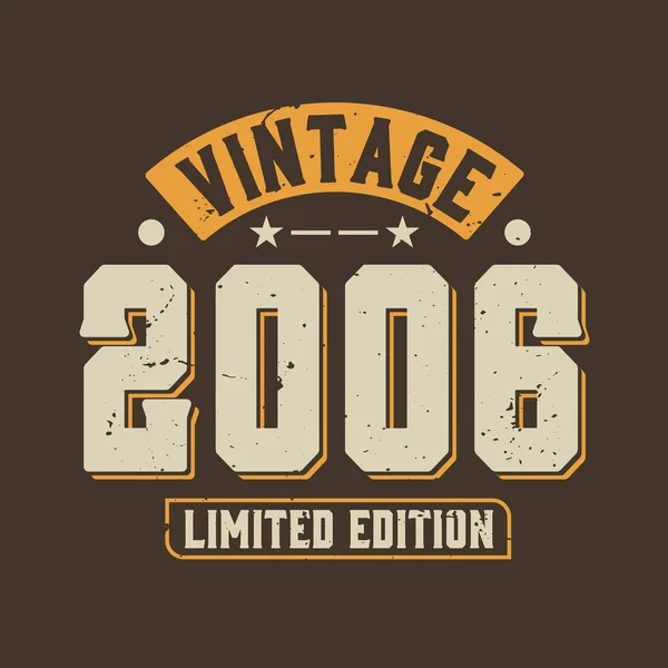 Vintage 2006 Limited Edition 2006 Vintage Retro Birthday — Stockvektor