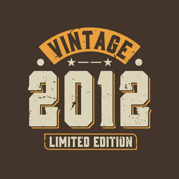 Vintage 2012 Edición Limitada 2012 Vintage Retro Cumpleaños — Vector de stock