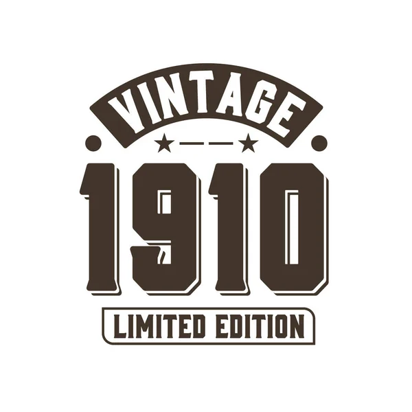 Born 1910 Vintage Retro Birthday Vintage 1910 Limited Edition — Stockvektor