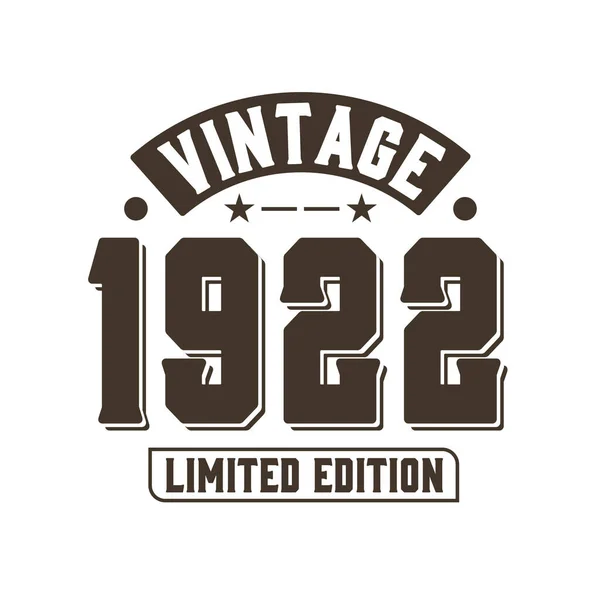 Doğum tarihi: 1922 Vintage Retro Birthday, Vintage 1922 Limited Edition