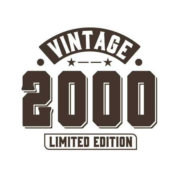 Born 2000 Vintage Retro Birthday Vintage 2000 Limited Edition — Stockvektor