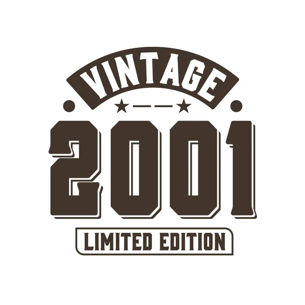 Born 2001 Vintage Retro Birthday Vintage 2001 Limited Edition — Stockvektor