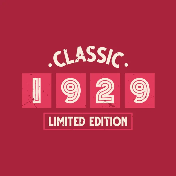 Classic 1929 Limited Edition 1929 Vintage Retro Birthday — Stock Vector