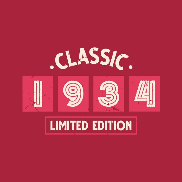 Classic 1934 Edición Limitada 1934 Vintage Retro Cumpleaños — Archivo Imágenes Vectoriales