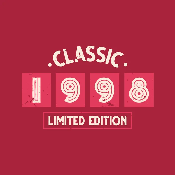 Classic 1998 Limited Edition 1998 Vintage Retro Birthday — ストックベクタ