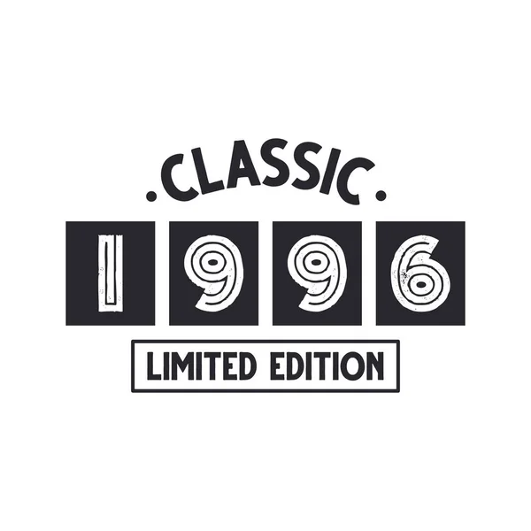 Nacido 1996 Vintage Retro Cumpleaños Classic 1996 Edición Limitada — Archivo Imágenes Vectoriales
