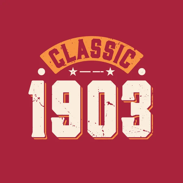 Classic 1903 1903 Vintage Retro Birthday — Stock vektor