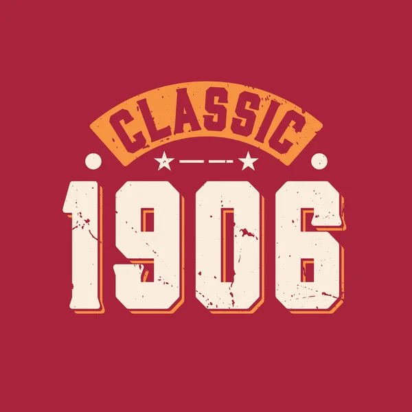 Klasik 1906 1906 Vintage Retro Doğum Günü — Stok Vektör