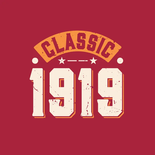Classic 1919 1919 Vintage Retro Birthday — Stock Vector