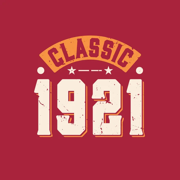 Clásico 1921 1921 Cumpleaños Retro Vintage — Archivo Imágenes Vectoriales