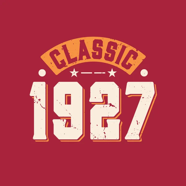 Classic 1927 1927 Vintage Retro Birthday —  Vetores de Stock