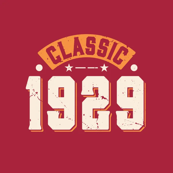 Classic 1929 1929 Vintage Retro Birthday — Stock Vector