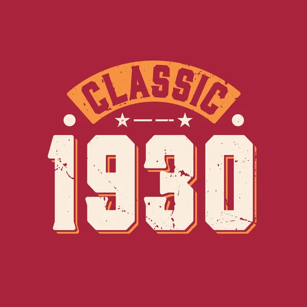 Classic 1930 1930 Vintage Retro Birthday — Stock Vector