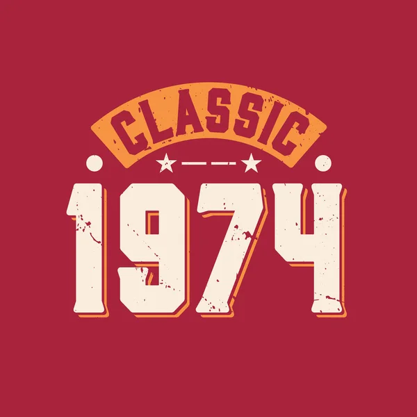 Klassiek 1974 1974 Vintage Retro Verjaardag — Stockvector