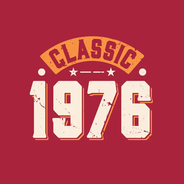 Klassiek 1976 1976 Vintage Retro Verjaardag — Stockvector