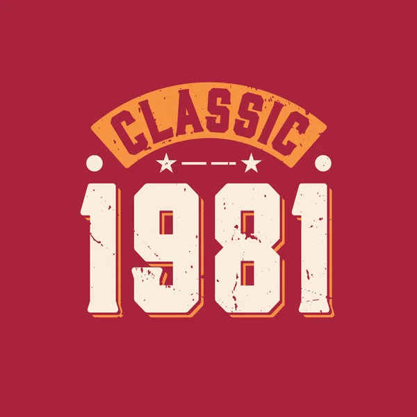 Classic 1981 1981 Vintage Retro Birthday —  Vetores de Stock