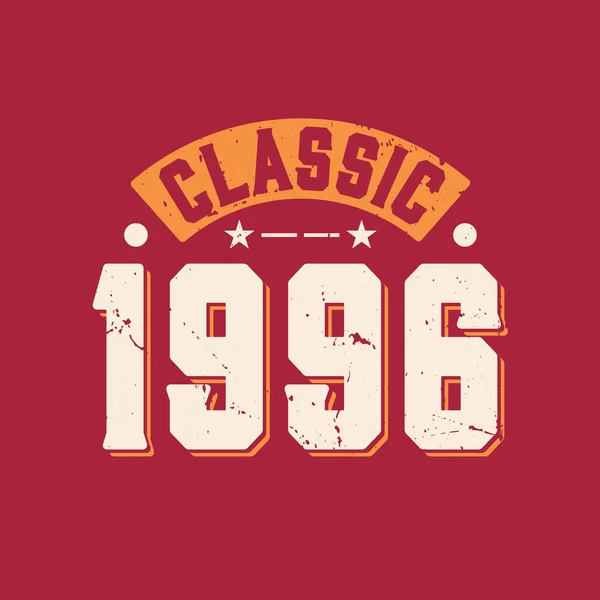 Klassiek 1996 1996 Vintage Retro Verjaardag — Stockvector