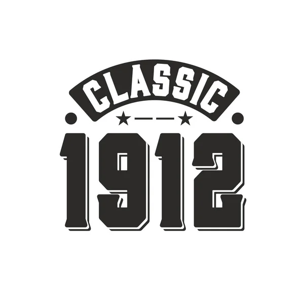 Born 1912 Vintage Retro Birthday Classic 1912 — Stockvektor