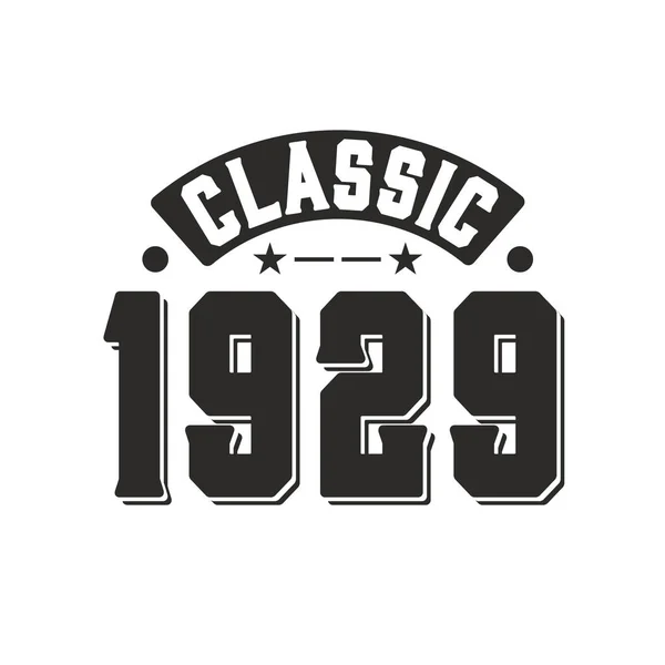 Doğum Tarihi 1929 Vintage Retro Birthday Klasik 1929 — Stok Vektör