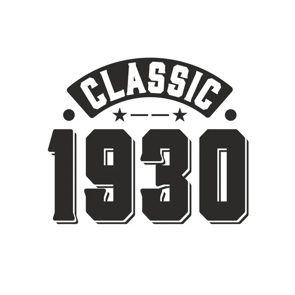 Nacido 1930 Vintage Retro Cumpleaños Clásico 1930 — Archivo Imágenes Vectoriales