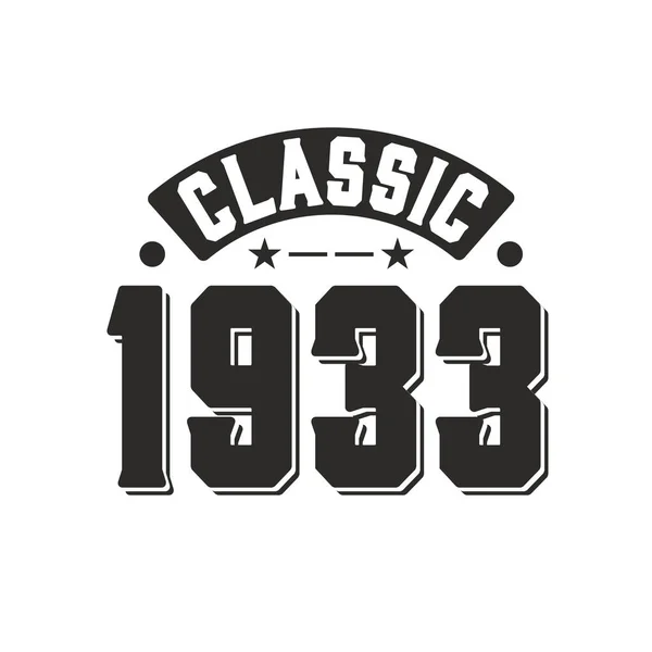 Lahir Pada Tahun 1933 Vintage Retro Ulang Tahun 1933 Klasik - Stok Vektor