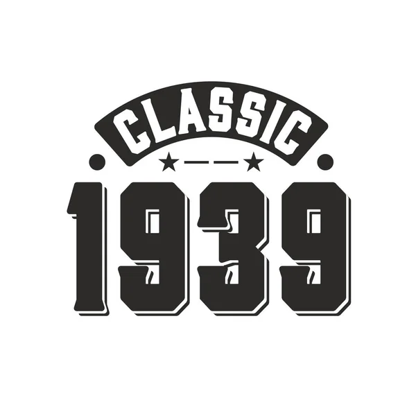 Lahir 1939 Ulang Tahun Vintage Retro Klasik 1939 - Stok Vektor
