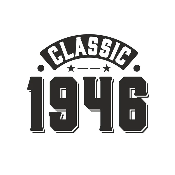 Geboren 1946 Vintage Retro Verjaardag Classic 1946 — Stockvector