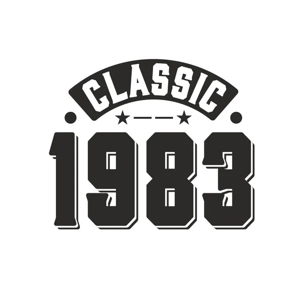 Born 1983 Vintage Retro Birthday Classic 1983 — стоковий вектор