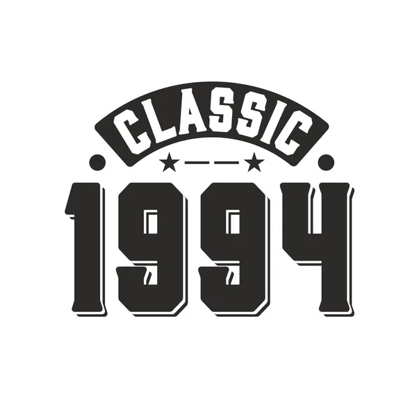 Geboren 1994 Vintage Retro Verjaardag Classic 1994 — Stockvector