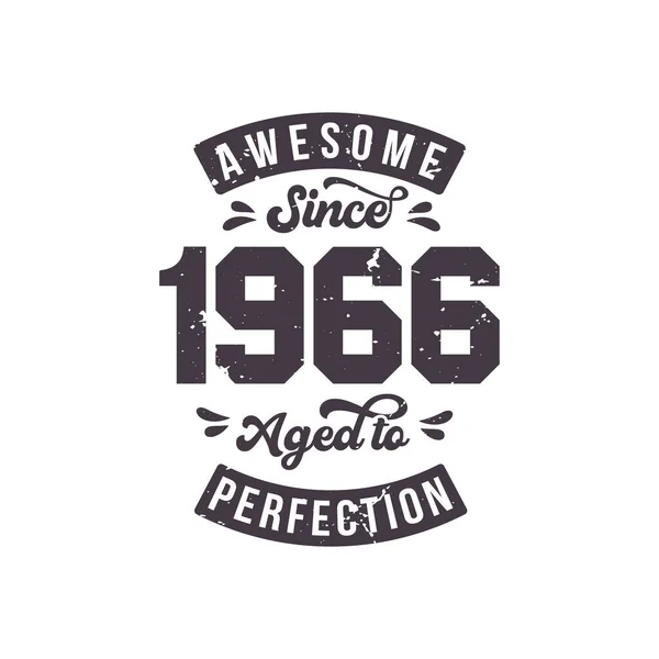 Born 1966 Awesome Retro Vintage Birthday Awesome 1966 Aged Perfection — Stock vektor