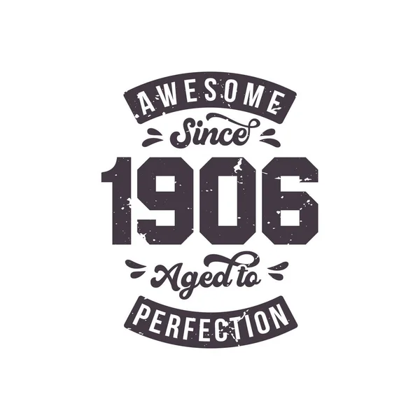 Born 1906 Awesome Retro Vintage Birthday Awesome 1906 Aged Perfection — 图库矢量图片