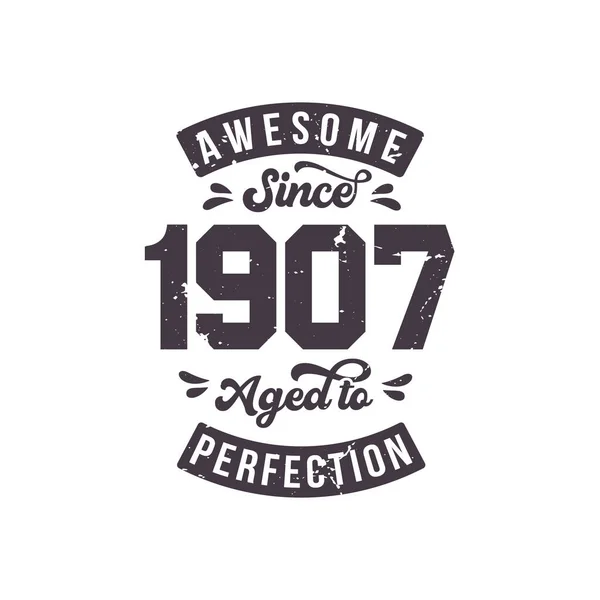 Born 1907 Awesome Retro Vintage Birthday Awesome 1907 Aged Perfection — Wektor stockowy