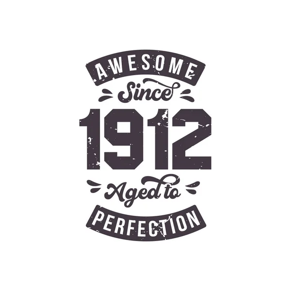 Born 1912 Awesome Retro Vintage Birthday Awesome 1912 Aged Perfection — Wektor stockowy