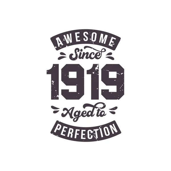 Born 1919 Awesome Retro Vintage Birthday Awesome 1919 Aged Perfection — стоковый вектор