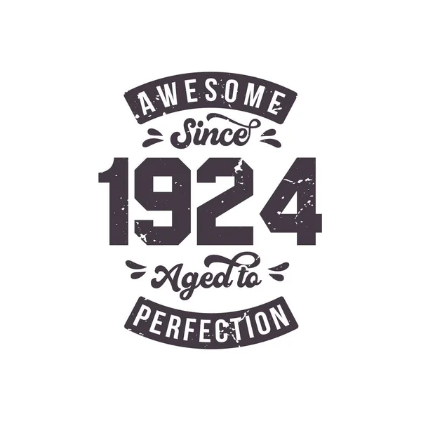 Born 1924 Awesome Retro Vintage Birthday Awesome 1924 Aged Perfection — Vetor de Stock