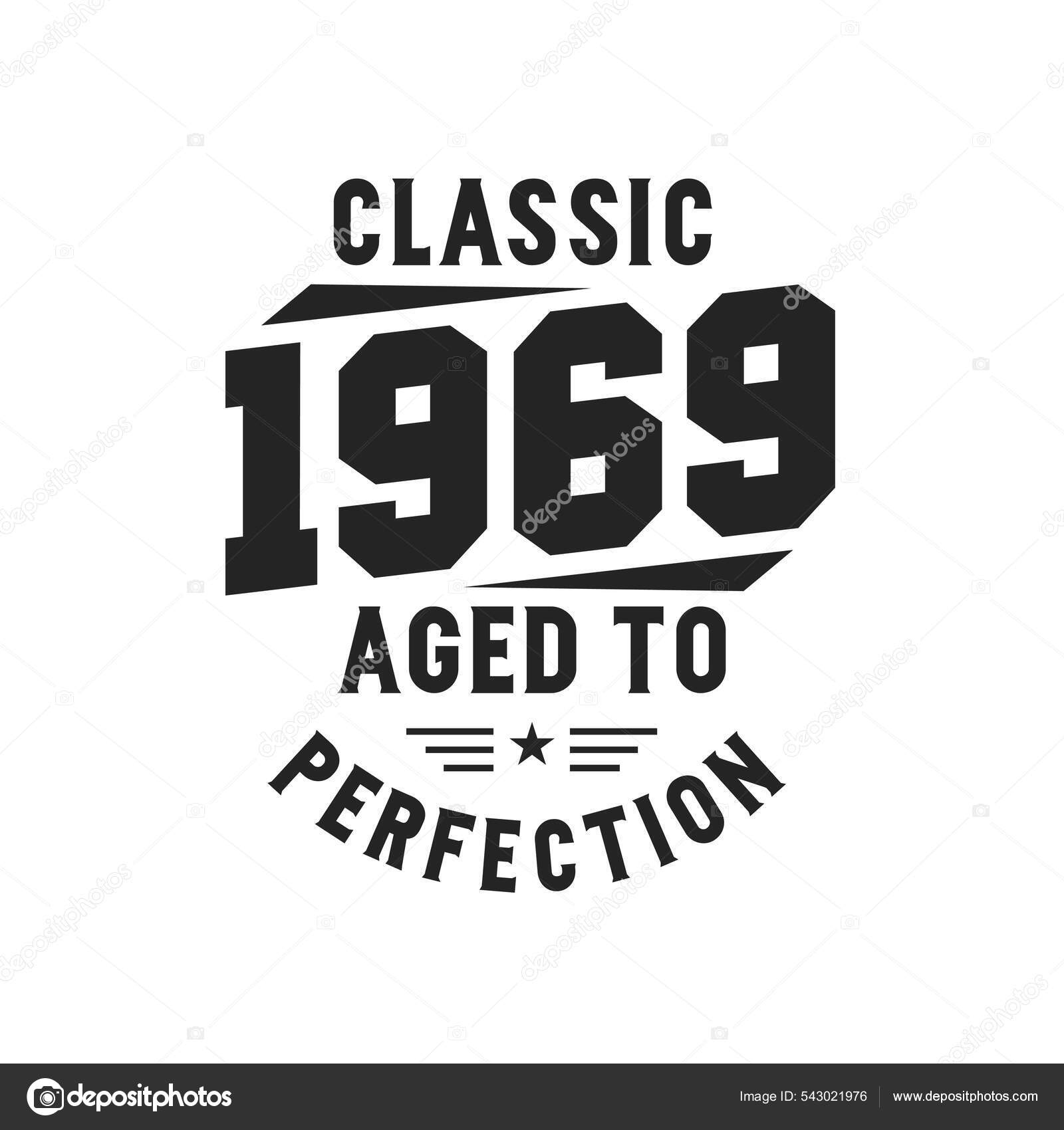 Born 1969 Vintage Retro Birthday Classic 1969 Legends Stock Vector